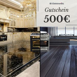 Perfektes Geschenk:  Gutschein 500,00 EUR für Premium Haushaltsgeräte  
